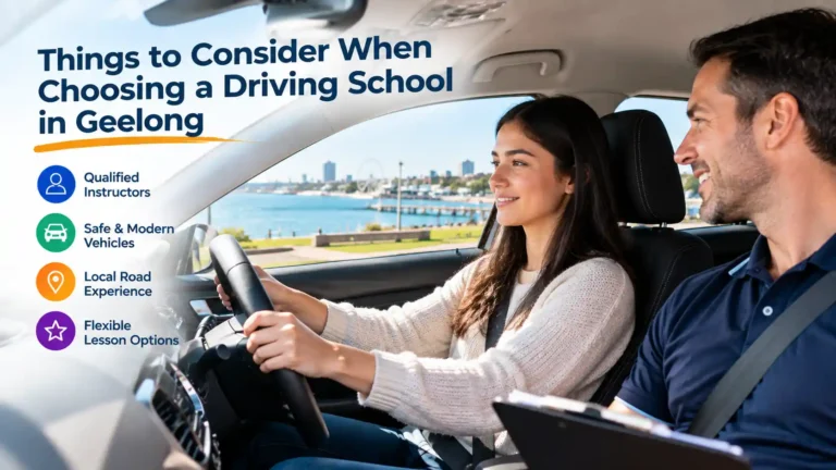 Things to Consider When Choosing a Driving School in Geelong